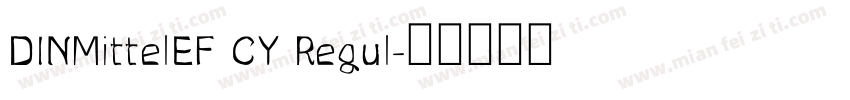 DINMittelEF CY Regul字体转换